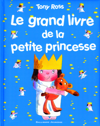 LE GRAND LIVRE DE LA PETITE PRINCESSE