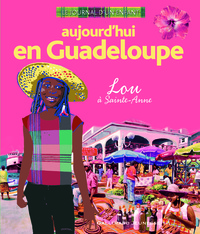 AUJOURD'HUI EN GUADELOUPE - LOU A SAINTE-ANNE