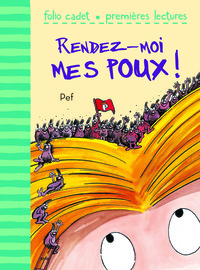 RENDEZ-MOI MES POUX !