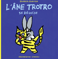 L'ANE TROTRO SE DEGUISE