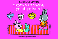 TROTRO ET ZAZA SE DEGUISENT