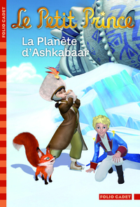 LE PETIT PRINCE 14 : LA PLANETE D'ASHKABAAR