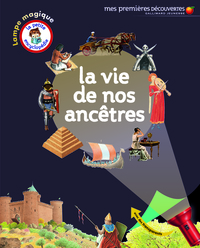 LA VIE DE NOS ANCETRES
