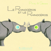 LE RHINOCEROS ET LE RHINOCEROS