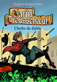 GARIN TROUSSEBOEUF - VI - L'HERBE DU DIABLE