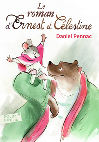 LE ROMAN D'ERNEST ET CELESTINE