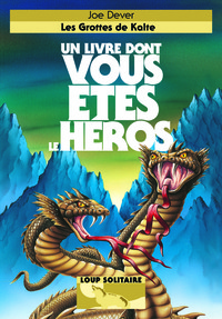 Loup solitaire, 3 : Les Grottes de Kalte