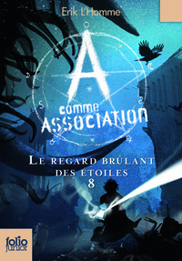A COMME ASSOCIATION 8 - LE REGARD BRULANT DES ETOILES