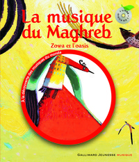 LA MUSIQUE DU MAGHREB - ZOWA ET L'OASIS