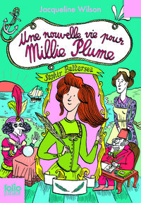 MILLIE PLUME - T02 - UNE NOUVELLE VIE POUR MILLIE PLUME