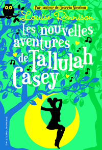 Les Nouvelles Aventures de Tallulah Casey