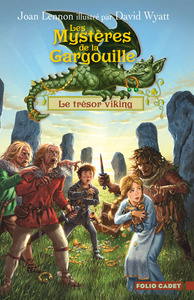 LES MYSTERES DE LA GARGOUILLE - T02 - LE TRESOR VIKING