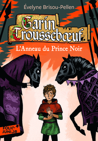 GARIN TROUSSEBOEUF - III - L'ANNEAU DU PRINCE NOIR