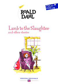 Lamb to the Slaughter and other stories