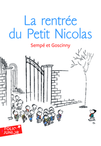 LES HISTOIRES INEDITES DU PETIT NICOLAS - T03 - LA RENTREE DU PETIT NICOLAS