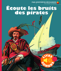 ECOUTE LES BRUITS DES PIRATES