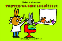 TROTRO VA CHEZ LE COIFFEUR