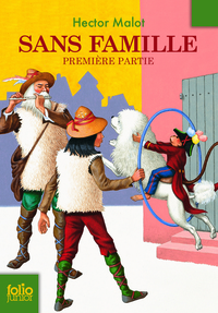 SANS FAMILLE (TOME 1-PREMIERE PARTIE) - VOL01