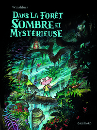 DANS LA FORET SOMBRE ET MYSTERIEUSE