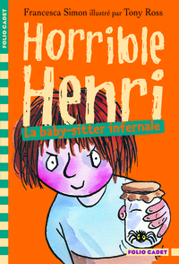 HORRIBLE HENRI - T11 - LA BABY-SITTER INFERNALE