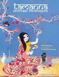 TAMANNA, PRINCESSE D'ARABESQUES