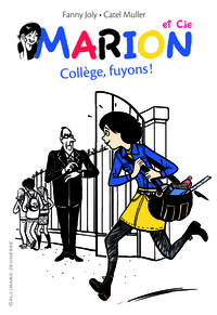 Marion et Cie (Tome 3-Collège, fuyons !)