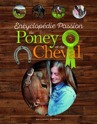 Encyclopédie Passion du Poney et du Cheval