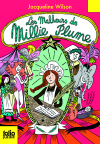 MILLIE PLUME - T01 - LES MALHEURS DE MILLIE PLUME