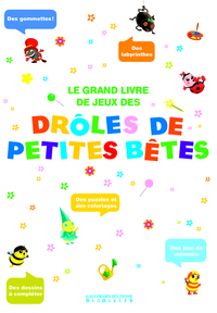 LE GRAND LIVRE DE JEUX DROLES DE PETITES BETES