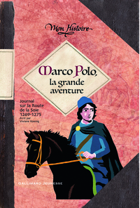 MARCO POLO, LA GRANDE AVENTURE - (1269-1275)