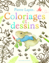 PIERRE LAPIN : COLORIAGES ET DESSINS