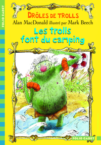 DROLES DE TROLLS - T03 - LES TROLLS FONT DU CAMPING