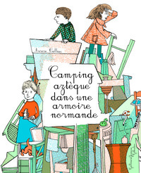 CAMPING AZTEQUE DANS UNE ARMOIRE NORMANDE