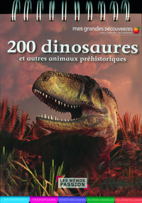 200 dinosaures et autres animaux préhistoriques