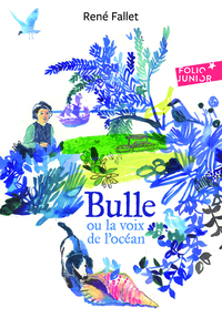 BULLE OU LA VOIX DE L'OCEAN