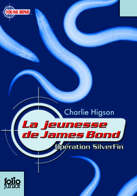 LA JEUNESSE DE JAMES BOND - I - OPERATION SILVERFIN
