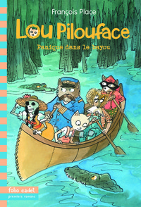 Lou Pilouface, 3 : Panique dans le bayou