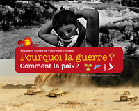 Pourquoi la guerre ? Comment la paix ?