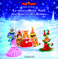 LE MERVEILLEUX NOEL DES ROIS ET DES REINES
