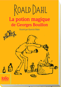LA POTION MAGIQUE DE GEORGES BOUILLON - EDITION COLLECTOR