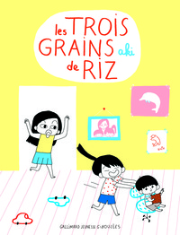 Trois grains de riz (Tome 1)