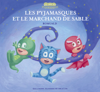 LES PYJAMASQUES ET LE MARCHAND DE SABLE