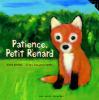 Patience, Petit Renard