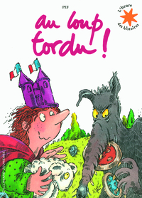 AU LOUP TORDU !