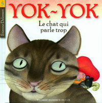 YOK-YOK, LE CHAT QUI PARLE TROP