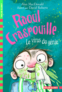 RAOUL CRASPOUILLE - T04 - LE VIRUS DU GENIE