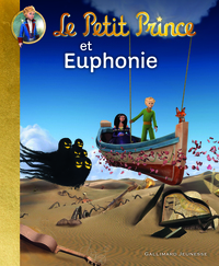 LE PETIT PRINCE ET EUPHONIE