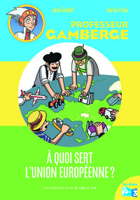 A QUOI SERT L'UNION EUROPEENNE?