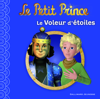 LE PETIT PRINCE 6 : LE VOLEUR D'ETOILES