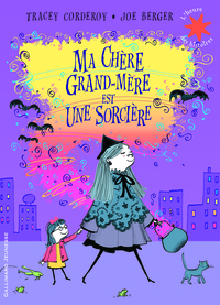 Ma chère grand-mère est une sorcière